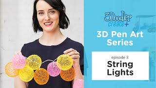 3D Pen Lights Tutorial with Grace Du Prez 2018 [upl. by Lleryt]