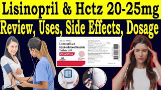 lisinopril and hydrochlorothiazide Tablets Uses  Lisinopril Hctz 2025 mg Review  Side Effects [upl. by Botti450]