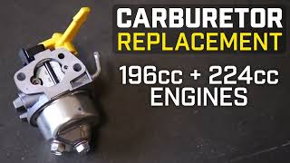 Carburetor Replacement 196cc  224cc Engines [upl. by Eward]