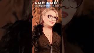 Natalia Albu  Stau la geam inchisan casa [upl. by Bove437]