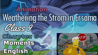 Animation Weathering the storm in Ersama Moments Class 9 Chapter 6  Jogging Joker  Moments [upl. by Udela]