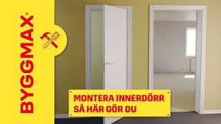 Montera innerdörr så här gör du [upl. by Swiercz]