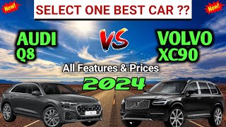 All New Audi Q8 Vs Volvo Xc90 2024  Choose one is better  Pure cars comparison [upl. by Cheke43]