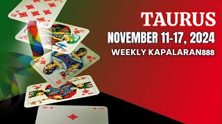 WOW NEW PORTAL OPENING ♉️ TAURUS NOVEMBER 1117 2024 WEEKLY TAGALOG TAROT KAPALARAN888MoneyLove [upl. by Ial430]