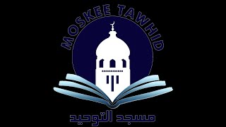 Moskee Tawhid Jumua Gotbah Live [upl. by Darrell]