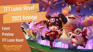 TFT Lunar Revel 2023 Event Review  Teamfight Tactics Lunar New Year 2023 [upl. by Ahsiri]