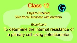 Class 12 To determine the internal resistance of a cell using potentiometer  vol 2 VivaVoce [upl. by Stoneman636]