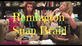 Remington Snap Braid Braiding Tool  Funny Moms  Hobbs amp Hayworth  MomCaveTV [upl. by Goodwin]