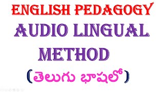 Audio Lingual Method Telugu  Telangana  AP SA English amp SGT  DSC BED amp DED Method [upl. by Nalda713]