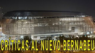 EL NUEVO BERNABEU RECIBE CRÍTICAS POR NO SER COMO HABÍAN PROMETIDO EN EL PROYECTO [upl. by Llevram559]