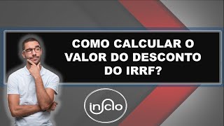 COMO CALCULAR O IRRF [upl. by Cayla450]