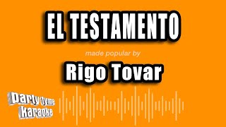 Rigo Tovar  El Testamento Versión Karaoke [upl. by Arabeila535]