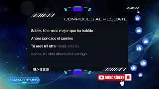 Cómplices al Rescate  Sabes Pista Karaoke [upl. by Lotsyrc811]