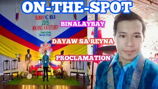 Buwan ng Wika  BINALAYBAY  DAYAW SA REYNA  PROCLAMATION [upl. by Eignat543]