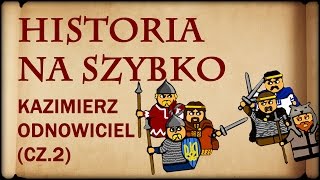 Historia Na Szybko  Kazimierz I Odnowiciel cz2 Historia Polski 10 10391058 [upl. by Niwdla]