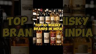 Top 10 Indian Whisky brands From Premium Single Malts to Popular Blendsshorts [upl. by Jandy]