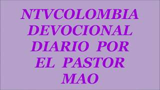 devocional cristiano diario por el pastor MAO 7 septiembre 2017 [upl. by Easton]