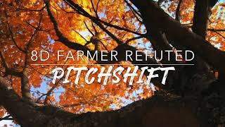 8D Farmer Refuted — Hamilton  PitchShift [upl. by Okram]