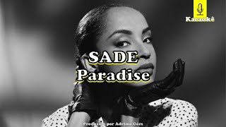 Sade  Paradise Karaokê [upl. by Hatfield]