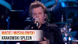 MACIEJ MUSIAŁOWSKI  KRAKOWSKI SPLEEN  WIANKI NAD WISŁĄ [upl. by Buseck]