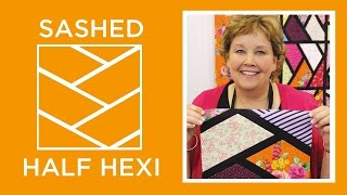 Make a quotSashed Half Hexiquot quilt with Jenny Doan of Missouri Star Video Tutorial [upl. by Hosea]