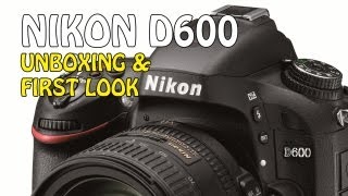 Nikon D600 Unboxing  Geekanoids First Look [upl. by Neil]