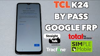 TCL K24 How to Bypass Google FRP Activation Screen [upl. by Just]