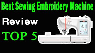 Top 5 Best Sewing Machine On 2024  Best Sewing Embroidery Machine [upl. by Horan]