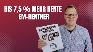 Bis 75  Rentenerhöhung zum 010724 für 3 Millionen Rentner [upl. by Aicined605]