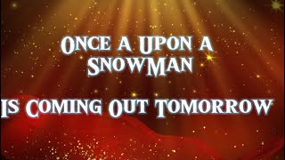 ONCE UPON A SNOWMAN  IS UPCOMING FOR TOMORROW 🌨️❄️☃️ OFFICIAL DISNEY TRAILER  DISNEY UK 🇬🇧 [upl. by Lib159]