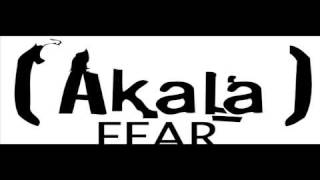 Akala  Fear [upl. by Hurley]