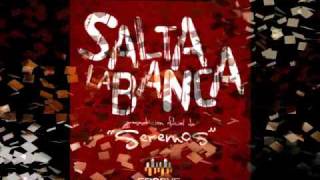 Seremos  Salta La Banca [upl. by Derry]