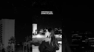 DISCONNECTED by Chase Atlantic Lyrics 🖤 [upl. by Melisent]