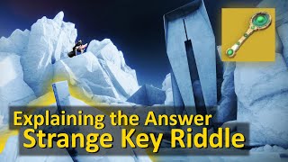 Explaining the Strange Key Riddle Answer Destiny 2 [upl. by Losiram]