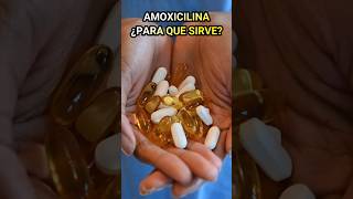 ¿Para qué sirve la amoxicilina💊 shorts amoxicillin farmacia medical medicamentos [upl. by Hasan201]