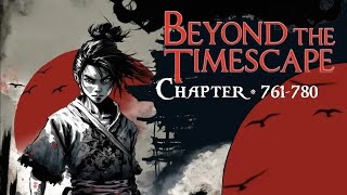 Beyond the Timescape Chapter • 761 780 audiobook  ENGLISH [upl. by Velda]