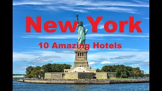 New York 10 Amazing Hotels [upl. by Olegnalehcim]