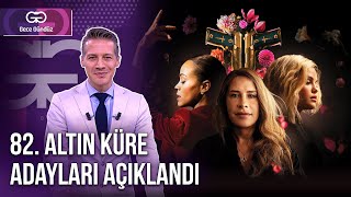 82 Altın Küre Adayları Açıklandı  10 Aralık 2024  Gece Gündüz [upl. by Nnybor]