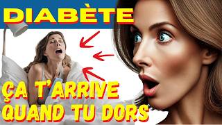 DIABETE  Ces 10 signes INQUIETANTS surviennent la nuit Guette les [upl. by Konstantin860]