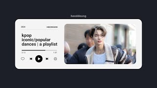 kpop populariconic songs to dance to  a playlist [upl. by Funch]