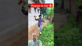 Ladki ko kaise Propose Kare 😄😄 girl youtubeshorts funny propose shorts [upl. by Eenad715]