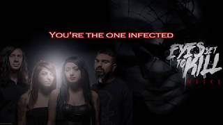 Eyes Set to Kill  Infected LYRICS [upl. by Lyrak]