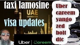 Uber careem yango taxi visa updates  Dubai visa updates  lamosine visa  latest updates [upl. by Llerret]