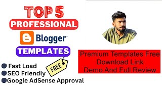 Top 5 Professional Blogger Template 2024🔥SEO Friendly🔥Fast Load🔥Google AdSense Approval [upl. by Ejroj]