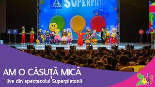 Gașca Zurli și Mascotele Zurli  Am o căsuță mică live din spectacolul Superpietonii gascazurli [upl. by Shepley]