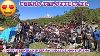 CONFRATERNIDAD INTERNACIONAL DE MONTAÑISMO CERRO TEPOZTECATL [upl. by Eerhs]