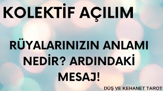 Rüyalarınızın Anlamı Nedir Ardındaki Spiritüel Mesaj tarot kolektif kolektifenerji [upl. by Arbmat]