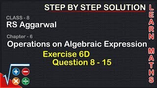 Operations on algebraic expression Class 8 Exercise 6D Question 8  15 RS AggarwalLearn maths [upl. by Ttelrahc]