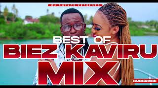 BEST OF BIEZ KAVIRU LATEST BY DJ SHYKER KE [upl. by Marleah]