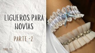 Cómo hacer ligueros para novias PT2 [upl. by Greenleaf]